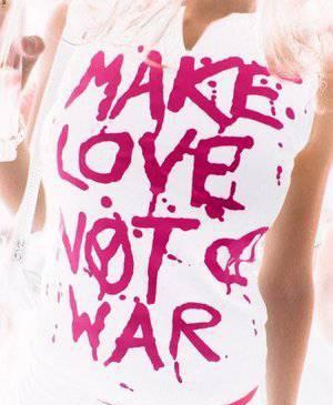 make love not  a war